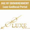 AGE OF ENDARKENMENT By Luxe Godhead