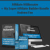 Affiliate Millionaire + My Super Affiliate Builder Bundle By Andrew Fox