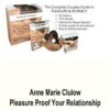 Anne Marie Clulow – Pleasure Proof Your Relationship