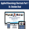 Applied Kinesiology Shortcuts Part 1 By Dr. Sheldon Deal