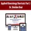 Applied Kinesiology Shortcuts Part 3 By Dr. Sheldon Deal