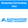 Automation First Academy 2022 By Youri