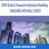 BIWS Bank & Financial Institution Modeling – BREAKING INTO WALL STREET