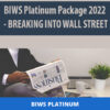BIWS Platinum Package 2022 – BREAKING INTO WALL STREET