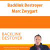 Backlink Destroyer With Marc Zwygart