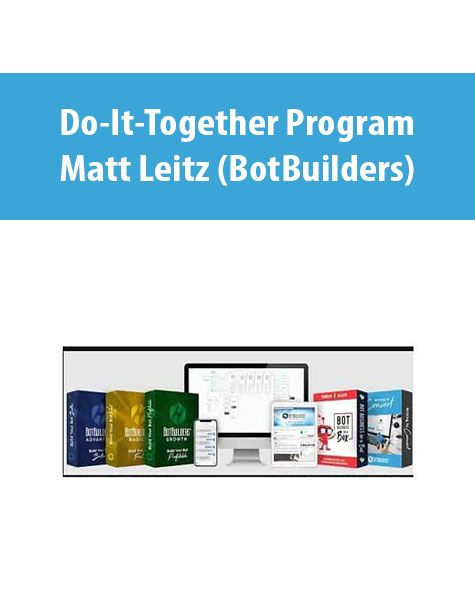 Do-It-Together Program By Matt Leitz (BotBuilders)