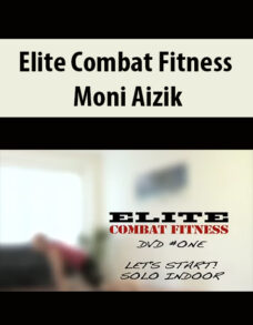 Elite Combat Fitness by Moni Aizik