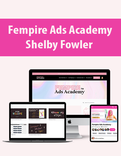 Fempire Ads Academy By Shelby Fowler