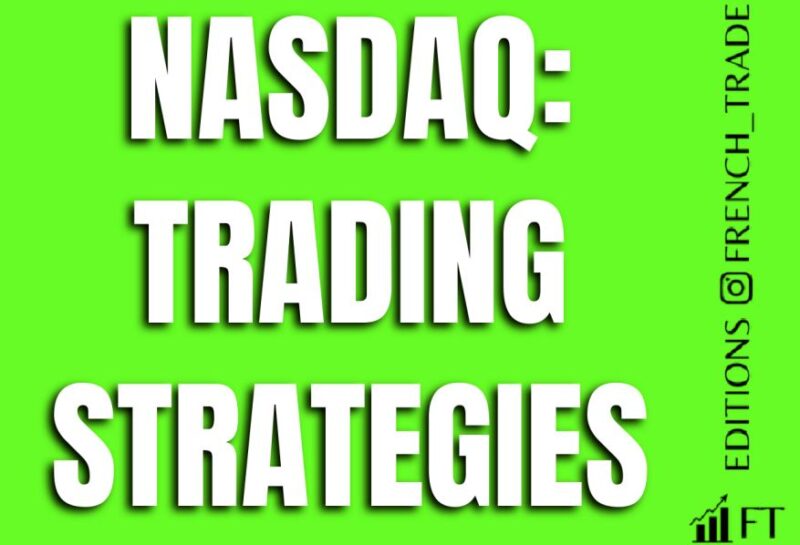 French Trader – Nasdaq Trading Strategies