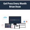 Get Press Every Month By Brian Dean