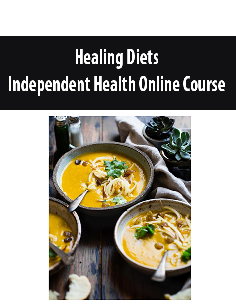 Healing Diets – Independent Health Online Course