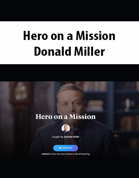 Hero on a Mission By Donald Miller