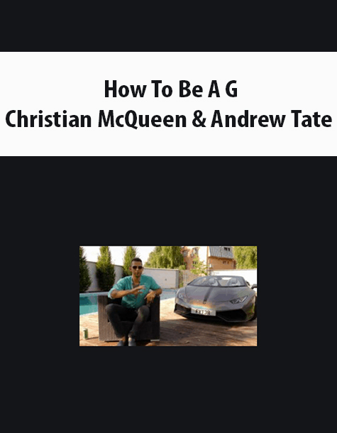 How To Be A G By Christian McQueen & Andrew Tate
