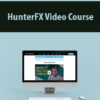 HunterFX Video Course
