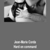 Jean-Marie Corda – Hard on command