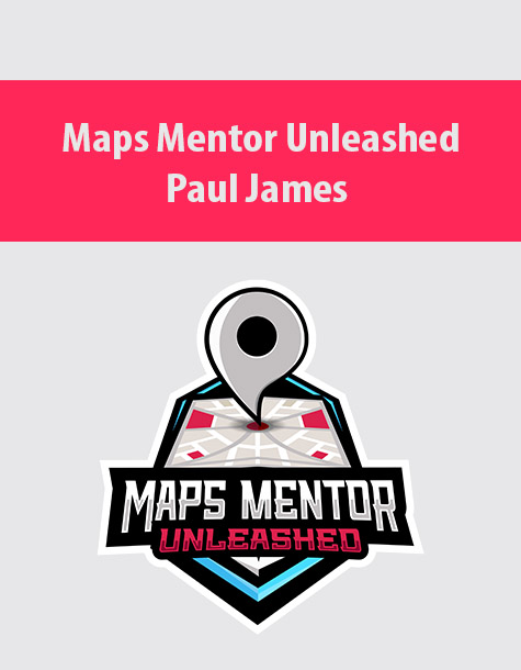 Maps Mentor Unleashed By Paul James