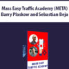 Mass Easy Traffic Academy (META) By Barry Plaskow and Sebastian Beja