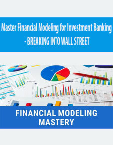 Master Financial Modeling for Investment Banking – BREAKING INTO WALL STREET