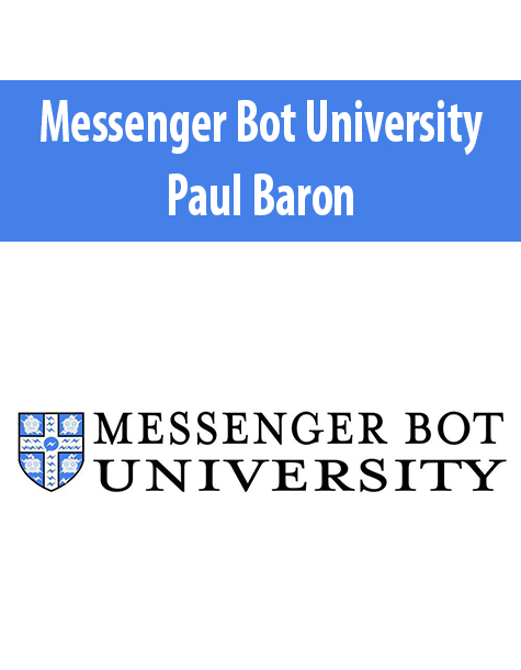 Messenger Bot University By Paul Baron
