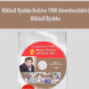Mikhail Ryabko Archive 1988 (downloadable) By Mikhail Ryabko