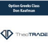 Option Greeks Class with Don Kaufman