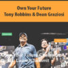 Own Your Future By Tony Robbins & Dean Graziosi