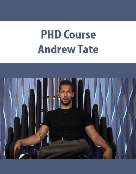 PHD Course By Andrew Tate