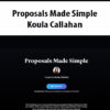 Proposals Made Simple By Koula Callahan