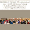 RECORDING OF THE CLASS – P.N.T. International June 5-6, 2021 LIVE Webinar Training By Dr. Kaufman & Ultimate Lung Boost & Muscle Trigger Reset Mentor Class
