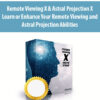 Remote Viewing X & Astral Projection X – Learn or Enhance Your Remote Viewing and Astral Projection Abilities
