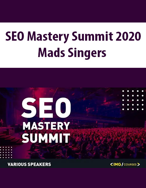 SEO Mastery Summit 2020 By Mads Singers