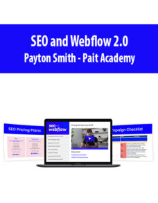 SEO and Webflow 2.0 By Payton Smith – Pait Academy