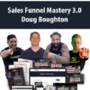 Sales Funnel Mastery 3.0 By Doug Boughton