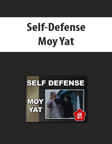 Self-Defense By Moy Yat