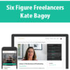 Six Figure Freelancers By Kate Bagoy