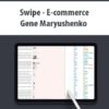 Swipe – E-commerce By Gene Maryushenko