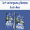The $1m Prospecting Blueprint By Brodie Kern
