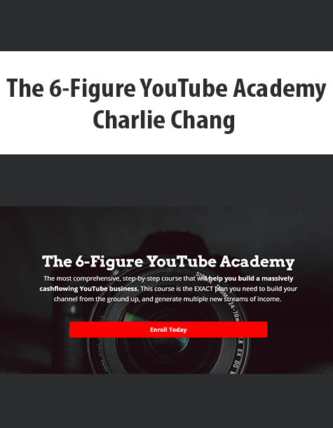 The 6-Figure YouTube Academy By Charlie Chang