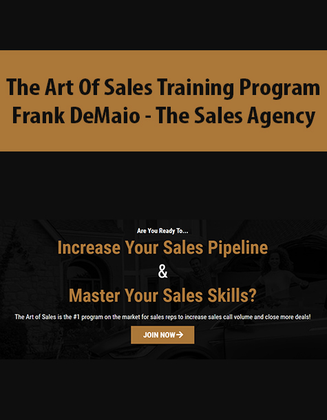 The Art Of Sales Training Program By Frank DeMaio – The Sales Agency