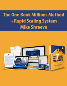 The One Book Millions Method+Rapid Scaling System By Mike Shreeve