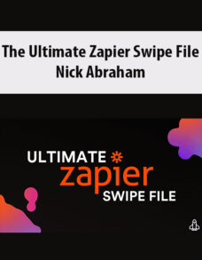 The Ultimate Zapier Swipe File By Nick Abraham
