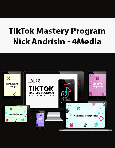 TikTok Mastery Program By Nick Andrisin – 4Media