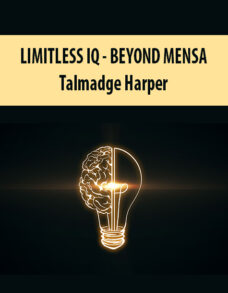 UNREAL SERIES LIMITLESS IQ – BEYOND MENSA By Talmadge Harper
