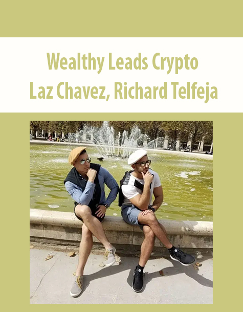 Wealthy Leads Crypto By Laz Chavez, Richard Telfeja