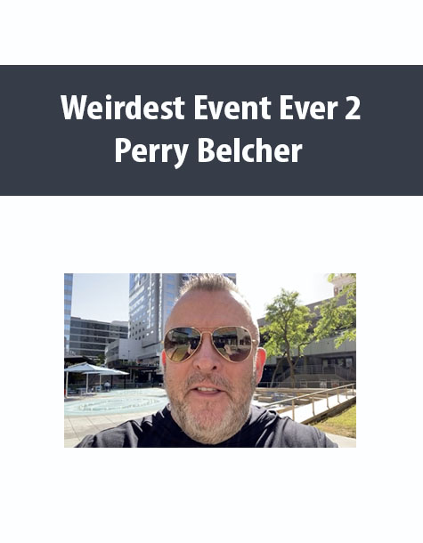 Weirdest Event Ever 2 By Perry Belcher