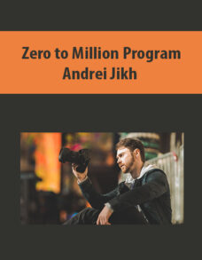 Zero to Million Program By Andrei Jikh