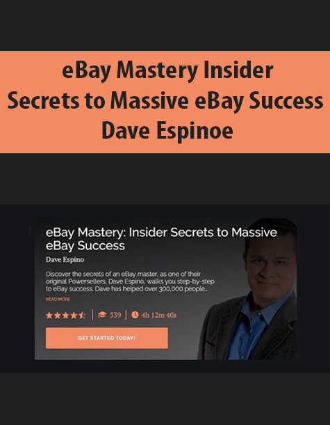 eBay Mastery Insider Secrets to Massive eBay Success By Dave Espinoe