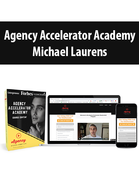 Agency Accelerator Academy By Michael Laurens