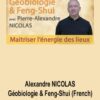 Alexandre NICOLAS – Géobiologie & Feng-Shui (French)
