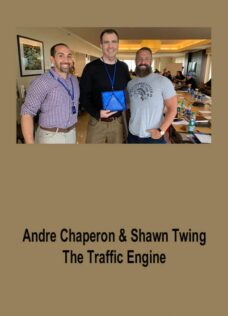 Andre Chaperon & Shawn Twing – The Traffic Engine